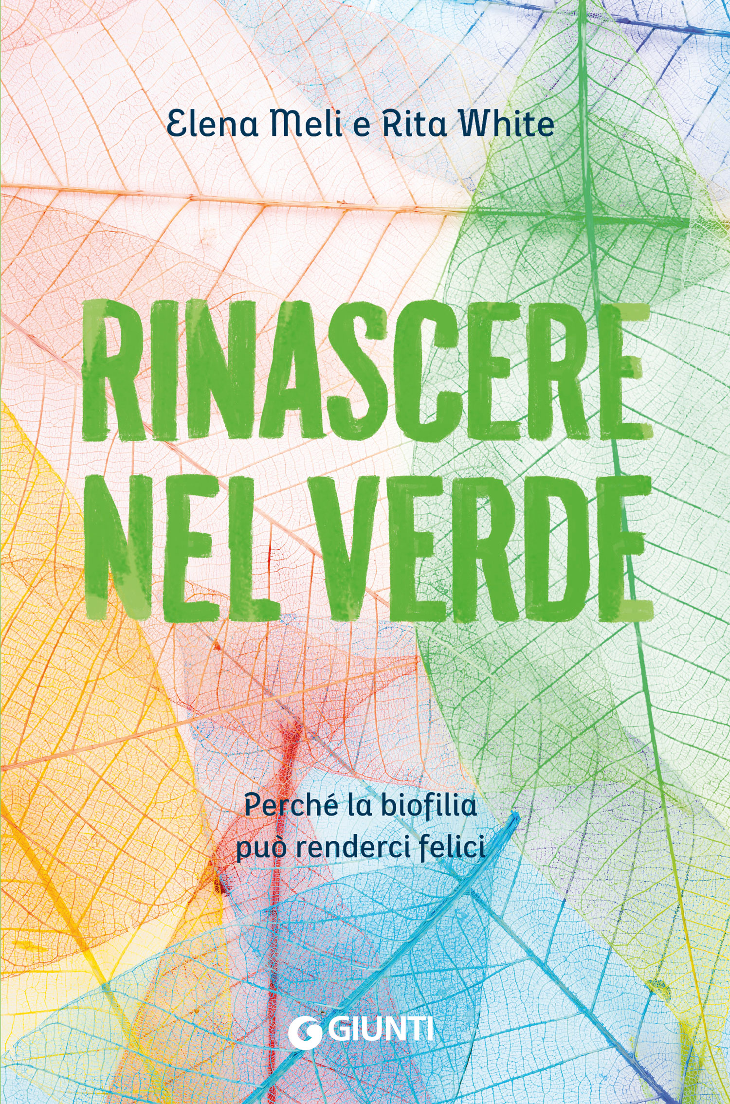 GIUNTI: Rinascere nel Verde